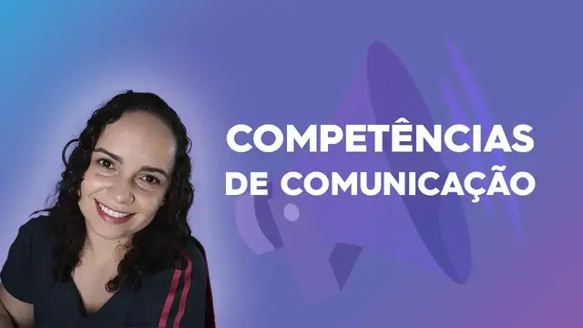 'Video thumbnail for COMPETÊNCIAS DE COMUNICAÇÃO: como desenvolver para ter sucesso no trabalho'