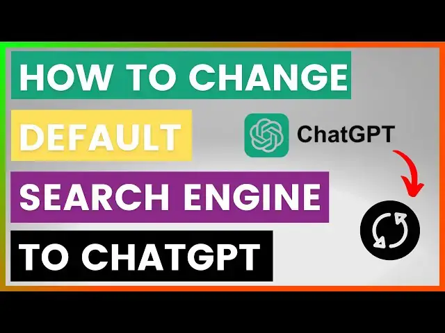 'Video thumbnail for How To Change Default Search Engine To ChatGPT? [in 2025]'