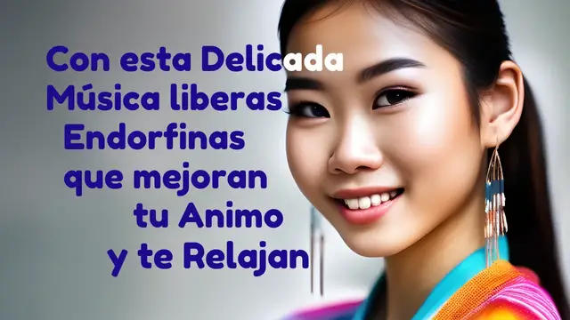 'Video thumbnail for Con esta Tranquila Música liberas Endorfinas que mejoran tu Animo y te Relajan'
