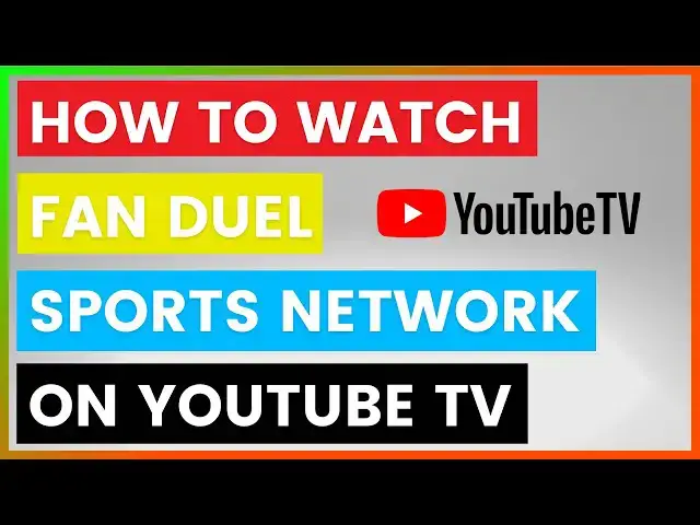 'Video thumbnail for How To Watch Fan Duel Sports Network On YouTube TV? [in 2025]'
