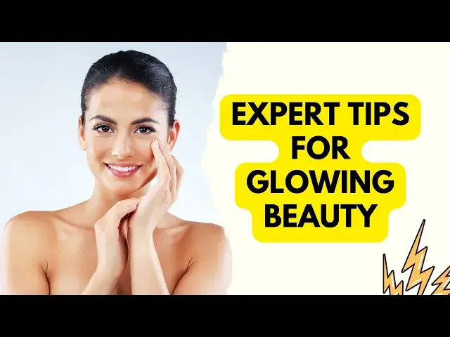 'Video thumbnail for Illuminate Your Skin Naturally: Expert Tips for Glowing Beauty'