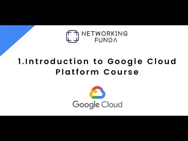 'Video thumbnail for 1.Introduction to Google Cloud Platform Course | Networking Funda'