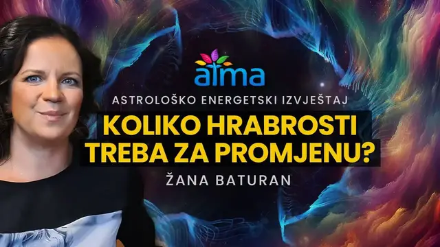 'Video thumbnail for ASTROLOŠKO ENERGETSKI IZVJEŠTAJ: "KOLIKO HRABROSTI TREBA ZA PROMJENU?" / ŽANA BATURAN / ATMA'