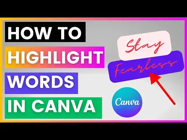 'Video thumbnail for How To Highlight Words In Canva [in 2025]'