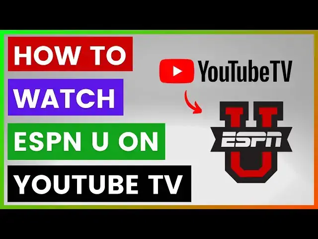 'Video thumbnail for How to Watch ESPN U On YouTube TV? [in 2025]'
