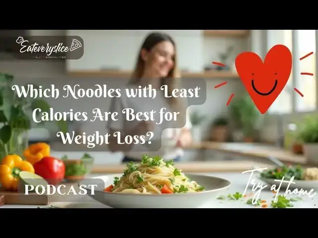 'Video thumbnail for Noodles with Least Calories for Weight Loss | Healthy Pasta Alternatives'