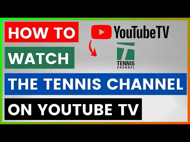 'Video thumbnail for How To Watch The Tennis Channel On YouTube TV? [in 2025]'