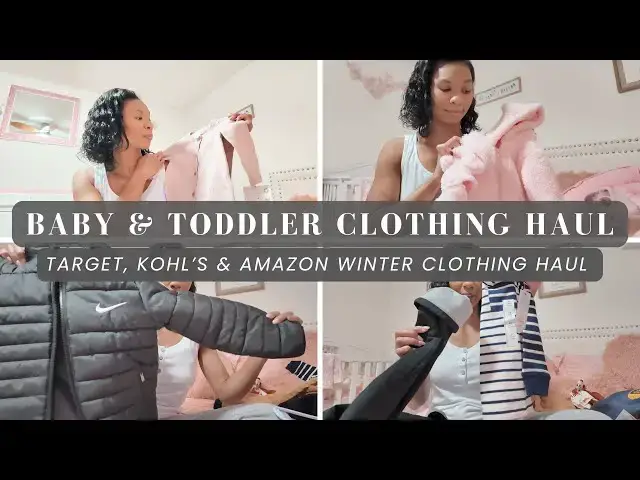 'Video thumbnail for Baby and Toddler Clothing Haul: Target, Kohl's, and Amazon Winter Clothing Haul'