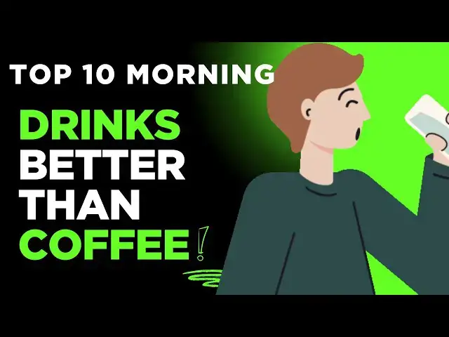 'Video thumbnail for Top 10 Morning Drinks That Are Actually Better Than Coffee (Yes, Really!)'
