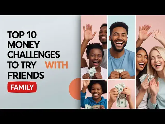 'Video thumbnail for Top 10 Money Challenges to Try With Friends or Family'