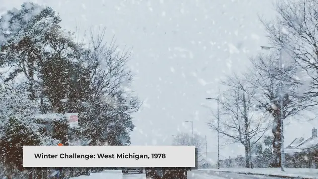 'Video thumbnail for The Blizzard of 1978: West Michigan's Historic Winter Storm'