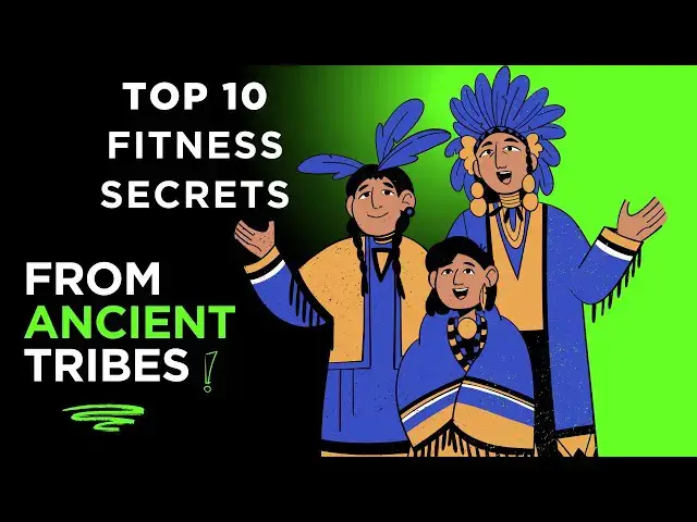 'Video thumbnail for Top 10 Fitness Secrets from Ancient Tribes | Natural Ways to Stay Strong & Healthy'