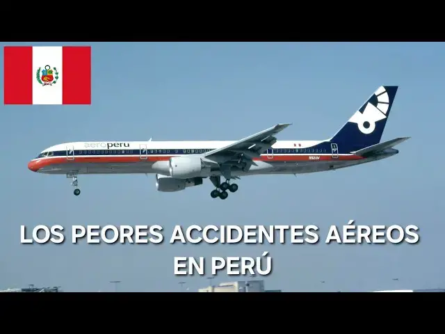 'Video thumbnail for PEORES ACCIDENTES AÉREOS 😱 de la historia de PERÚ 🇵🇪'