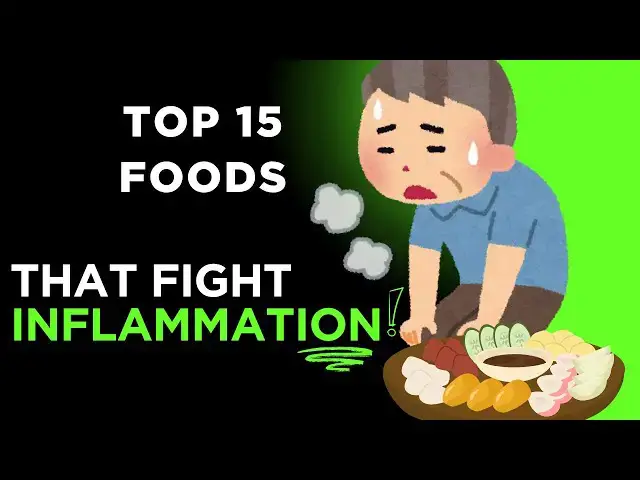 'Video thumbnail for Top 15 Anti-Inflammatory Foods You Should Eat Daily | Fight Inflammation Naturally!'