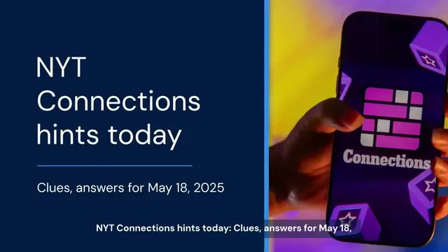 'Video thumbnail for NYT Connections hints today: Clues, answers for May 18, 2025'