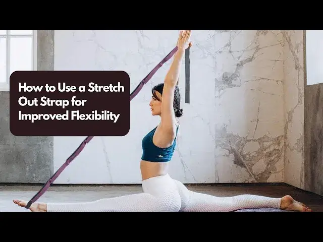 'Video thumbnail for How to Use a Stretch Out Strap for Improved Flexibility'