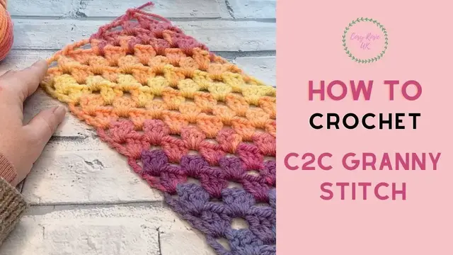 'Video thumbnail for C2C Granny Stitch Tutorial (Corner to Corner Granny)'