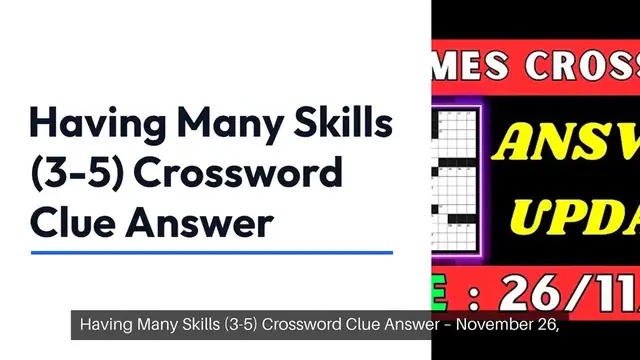 'Video thumbnail for Having many skills (3-5) 8 Letters Crossword Clue Puzzle Answer from November 26, 2024'