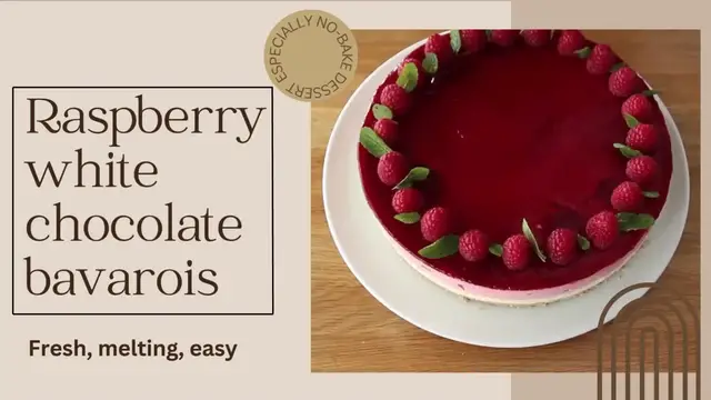 'Video thumbnail for Raspberry White Chocolate Bavarois'