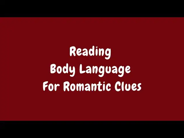 'Video thumbnail for 9 Body Language Signs Someone Secretly Likes You'