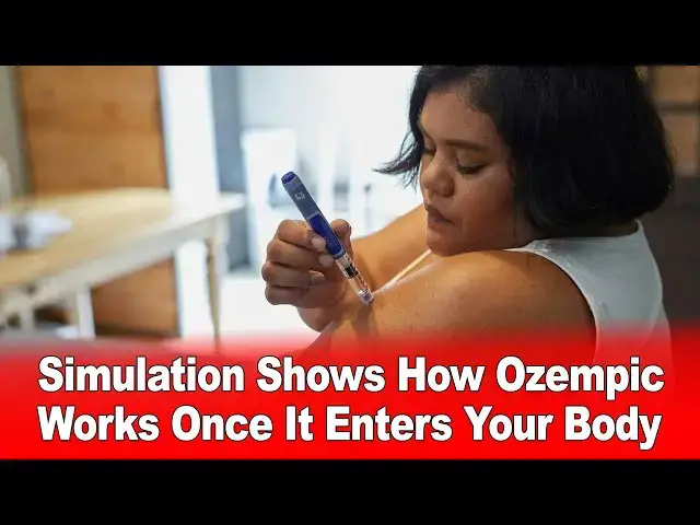 'Video thumbnail for Simulation Shows How Ozempic Works Once It Enters Your Body'