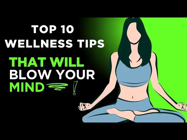 'Video thumbnail for Top 10 Game Changing Health and Wellness Tips That Will Blow Your Mind'