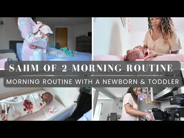 'Video thumbnail for REALISTIC MORNING ROUTINE WITH A NEWBORN AND TODDLER: STAY AT HOME MOM OF 2 MORNING ROUTINE'