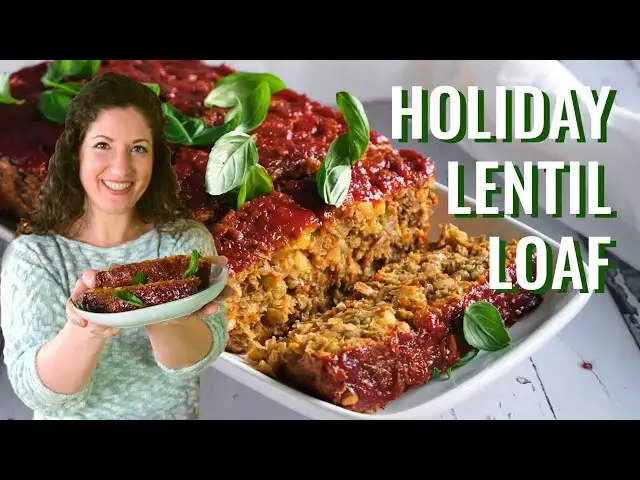 'Video thumbnail for Lentil Loaf: Vegan Holiday Dinner Recipe'