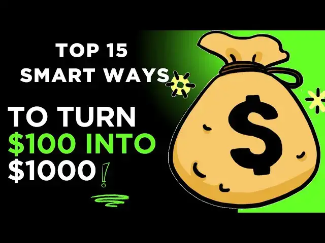 'Video thumbnail for Top 15 Smart Ways to Turn $100 Into $1,000 | Make Money With Small Investments!'