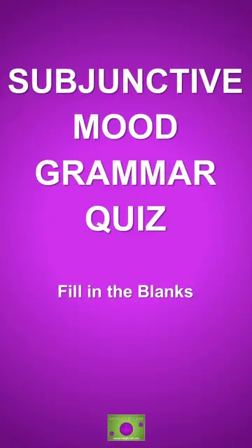 'Video thumbnail for Subjunctive Mood Grammar Quiz: Fill in the Blanks'