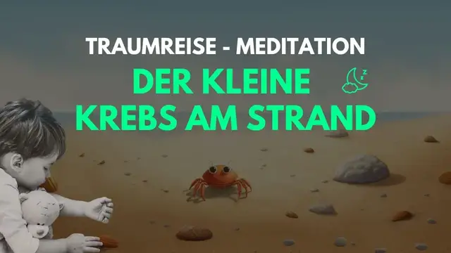 'Video thumbnail for Traumreise für Kinder am Strand - Der kleine Krebs'