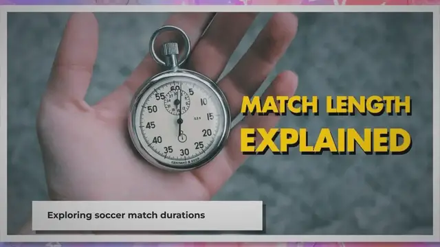 'Video thumbnail for The Thrill of Soccer: Understanding Match Durations'