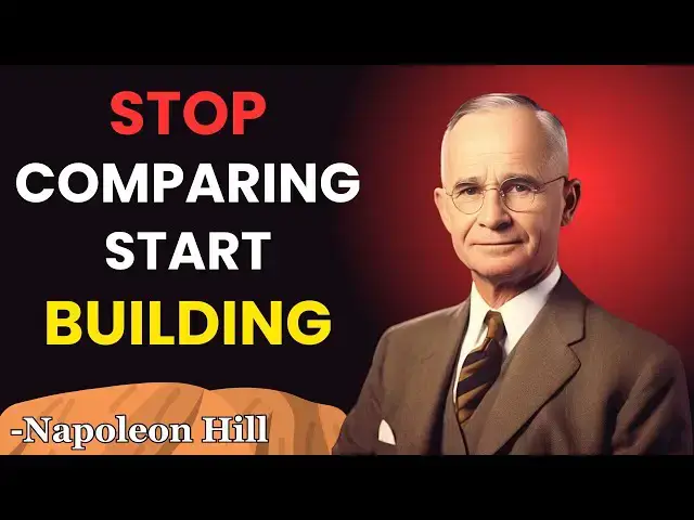 'Video thumbnail for Stop Comparing. Start Building | Napoleon Hill Classes'