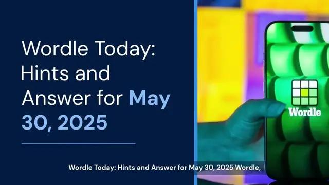 'Video thumbnail for Wordle today: Answer, hints for May 30, 2025'