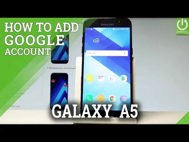 'Video thumbnail for How to Add Google Account in SAMSUNG Galaxy A5 (2017)'