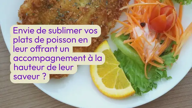 'Video thumbnail for ACCOMPAGNEMENT DE POISSON : QUELLE RECETTE VA VOUS FAIRE CRAQUER ?'