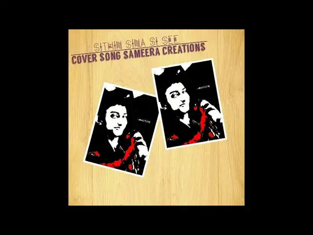 'Video thumbnail for Srilanka New Famous Cover Song 2020 Sithin Sina Si See (Sameera Creations)'