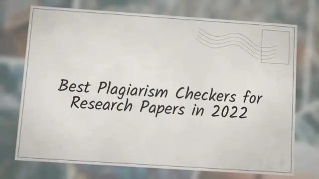 'Video thumbnail for Best Plagiarism Checkers for Research Papers in 2022'