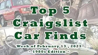 'Video thumbnail for Top 5 Craigslist Cars - Week of Feb 13, 2023 - 1980s Edition!'