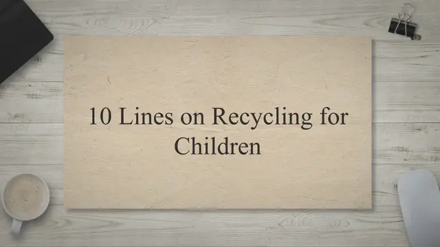 'Video thumbnail for 10 Lines On The Importance Of Recycling And How We Can Help The Environment - Smart English Notes'