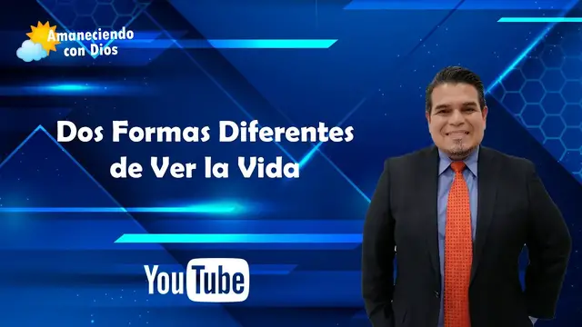 'Video thumbnail for Dos Formas de Ver la Vida'