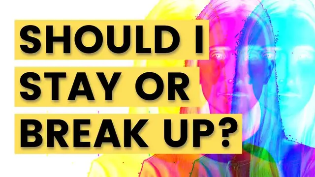 'Video thumbnail for Should I Stay Or Leave My Relationship'