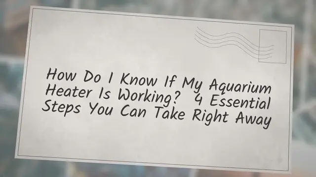 'Video thumbnail for How Do I Know If My Aquarium Heater Is Working? 4 Essential Steps You Can Take Right Away'