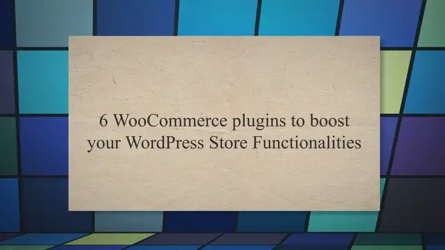 'Video thumbnail for 6 WooCommerce plugins to boost your WordPress Store Functionalities'