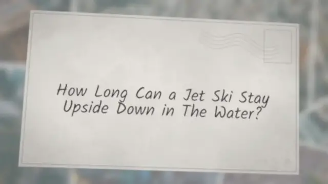 'Video thumbnail for How Long Can a Jet Ski Stay Upside Down in The Water?'