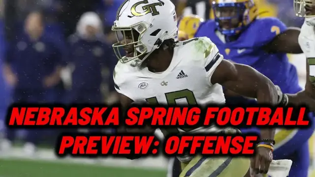 'Video thumbnail for Nebraska Football Spring Offensive Depth Chart Breakdown'