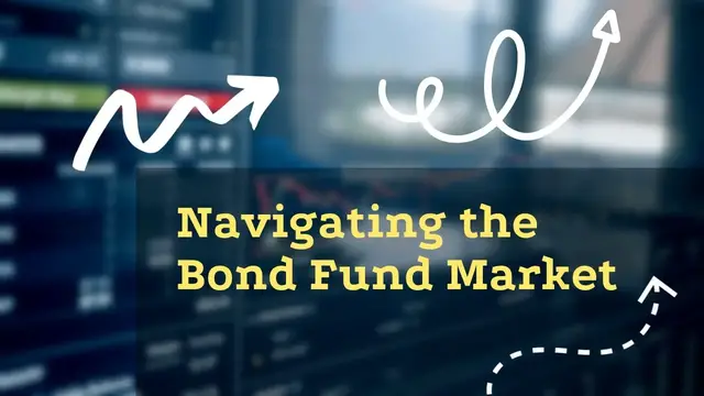 'Video thumbnail for Navigating the Bond Fund Market #bondfund'