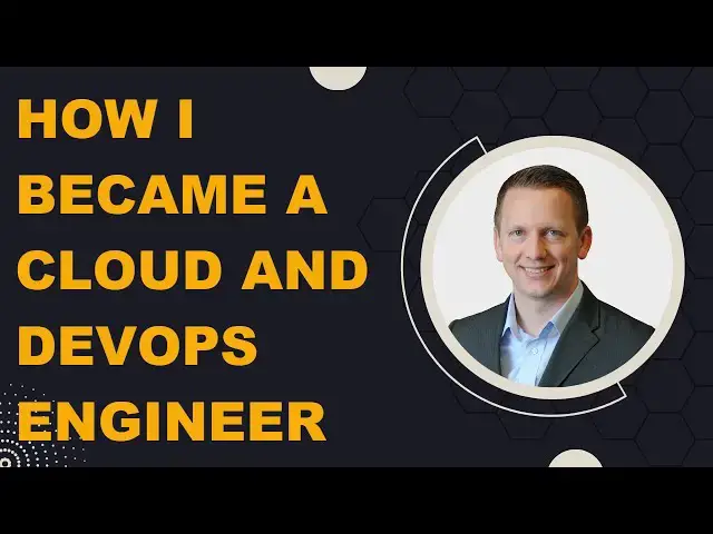 'Video thumbnail for How I Became a Cloud and DevOps Engineer - You Can Too!'