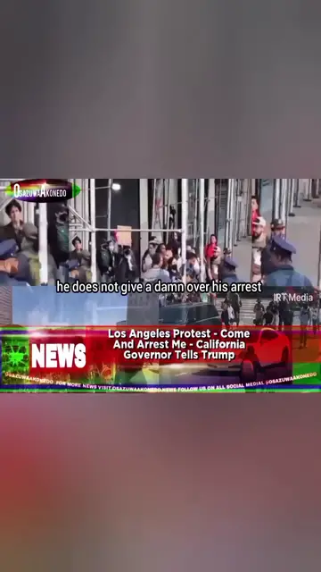 'Video thumbnail for Los Angeles Protest - Come And Arrest Me - California Governor Tells Trump '