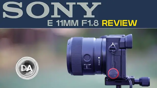 'Video thumbnail for Sony 11mm F1.8 Wide Angle Prime Review | DA'
